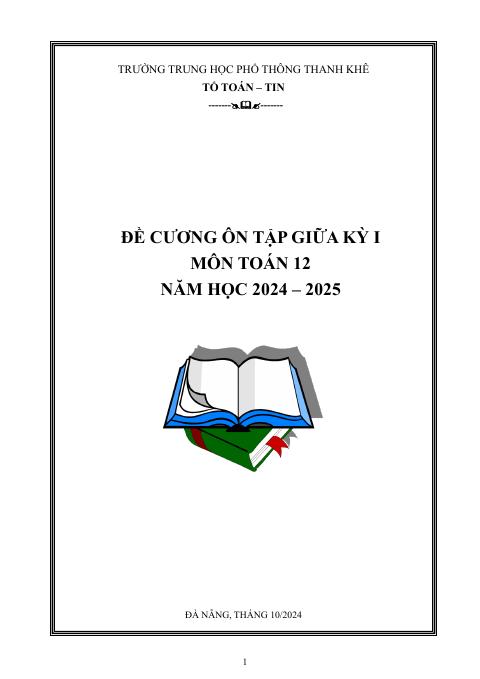 Đề cương giữa kỳ 1 Toán 12 năm 2024 – 2025 trường THPT Thanh Khê – Đà Nẵng